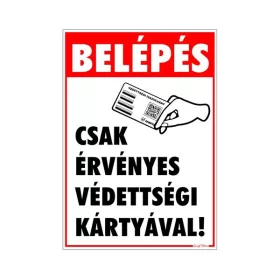   GUNGL DEKOR Matrica Belépés érvényes védettségi igazolvánnyal 25x17,5 cm "C"
